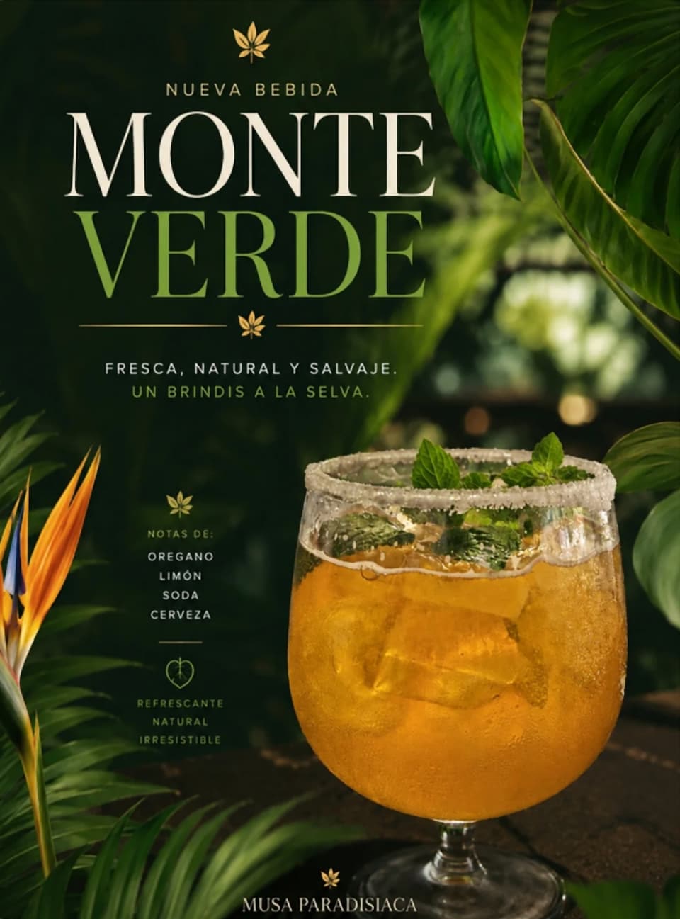 Afiche del Monte Verde, la bebida de la casa: cóctel de cerveza con borde de sal y hierbabuena, con notas de orégano, limón, soda y cerveza.